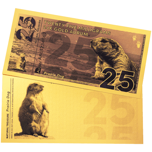 25 milligram Natural Treasure: Prairie Dog Gold Note | Aurum